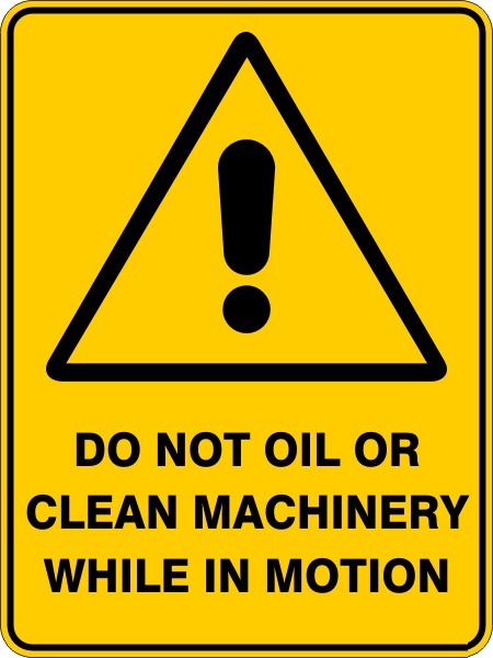 WARNING DO NOT OIL OR CLEAN MACHINERY WHILE IN MOTION - SELF ADHESIVE STICKER / - Picture 2 of 7