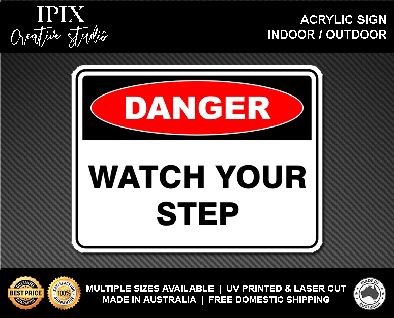 WATCH YOUR STEP - DANGER - ACRYLIC SIGN | HEALTH & SAFETY - Picture 2 of 6