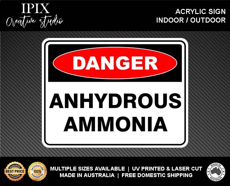 ANHYDROUS AMMONIA - DANGER - ACRYLIC SIGN | HEALTH & SAFETY - Picture 2 of 6