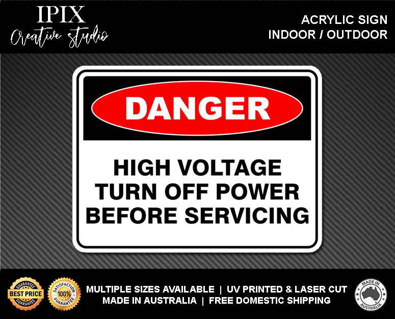 HIGH VOLTAGE TURN OFF POWER BEFORE SERVICING - DANGER - ACRYLIC SIGN | HEALTH & - Foto 2 di 6