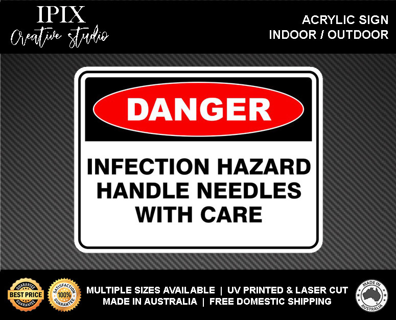 INFECTION HAZARD HANDLE NEEDLES WITH CARE - DANGER - ACRYLIC SIGN | HEALTH & SAF - Picture 2 of 6