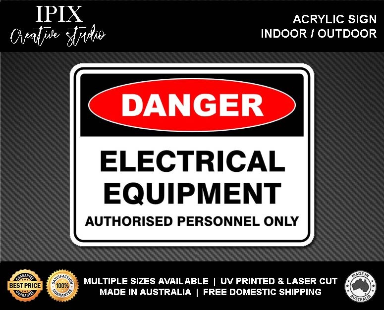 ELECTRICAL EQUIPMENT – DANGER – ACRYLIC SIGN | HEALTH & SAFETY