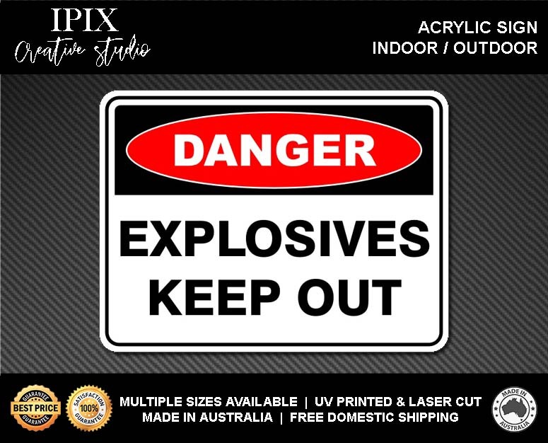 EXPLOSIVES KEEP OUT - DANGER - ACRYLIC SIGN | HEALTH & SAFETY - Picture 2 of 6