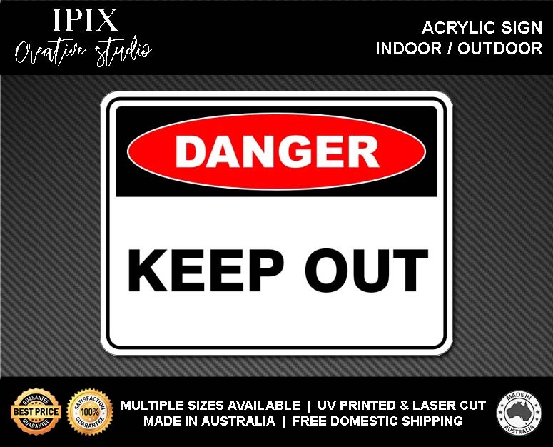 KEEP OUT - DANGER - ACRYLIC SIGN | HEALTH & SAFETY - Picture 2 of 6