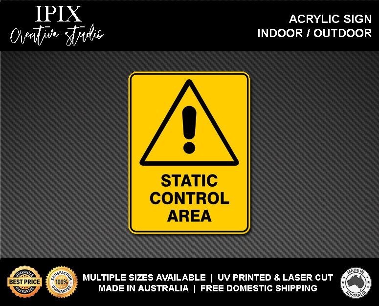 WARNING - STATIC CONTROL AREA - ACRYLIC SIGN | HEALTH & SAFETY - Picture 2 of 6