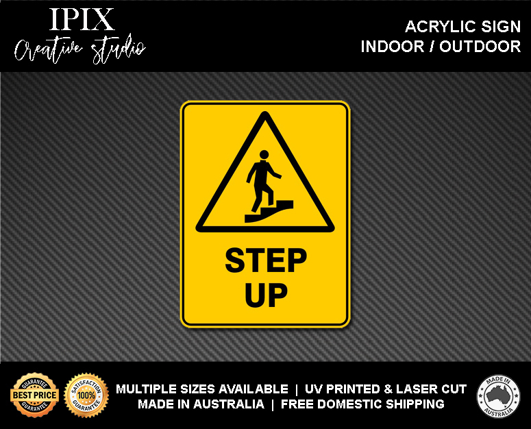 WARNING - STEP UP - ACRYLIC SIGN | HEALTH & SAFETY - Picture 2 of 6