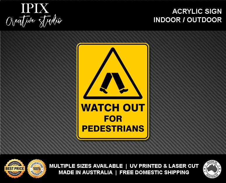 WARNING - WATCH OUT FOR PEDESTRIANS - ACRYLIC SIGN | HEALTH & SAFETY - Bild 2 von 6