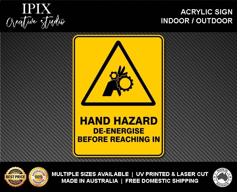 WARNING - HAND HAZARD - DEENERGISE BEFORE REACHING IN - ACRYLIC SIGN | HEALTH & - Picture 2 of 6