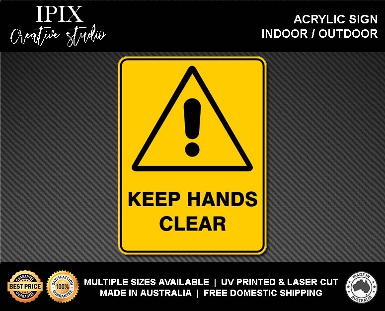 WARNING - KEEP HANDS CLEAR - ACRYLIC SIGN | HEALTH & SAFETY - Picture 2 of 6