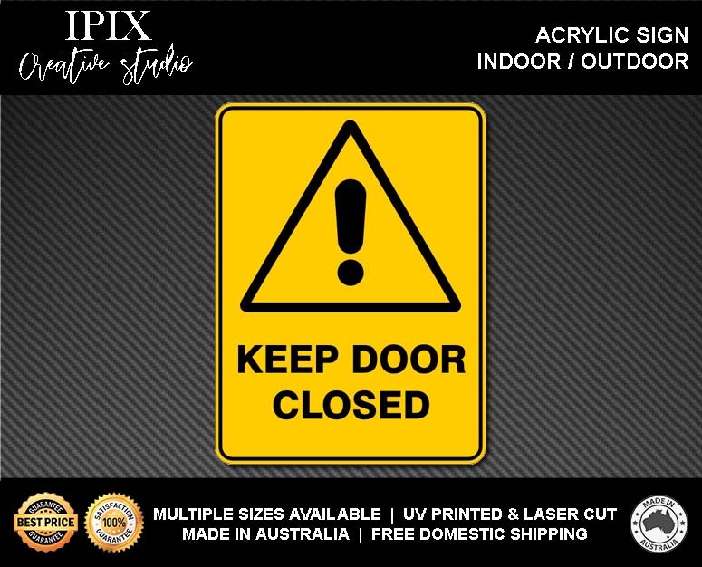 WARNING - KEEP DOOR CLOSED - ACRYLIC SIGN | HEALTH & SAFETY - Picture 2 of 6