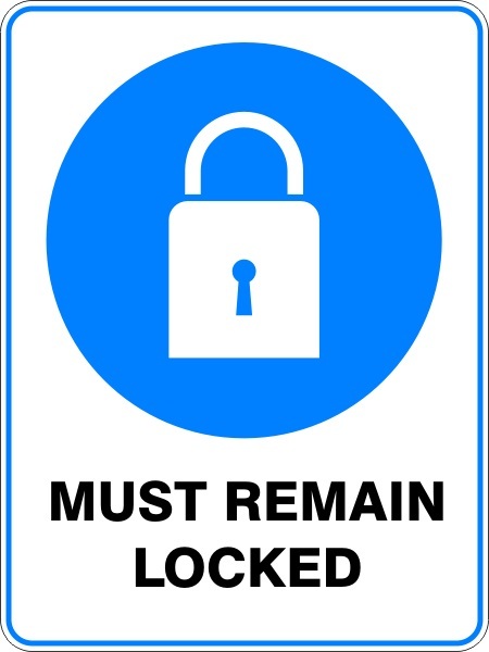 MUST REMAIN LOCKED - SELF ADHESIVE STICKER / DECAL / SIGN | HEALTH & SAFETY - Picture 2 of 7