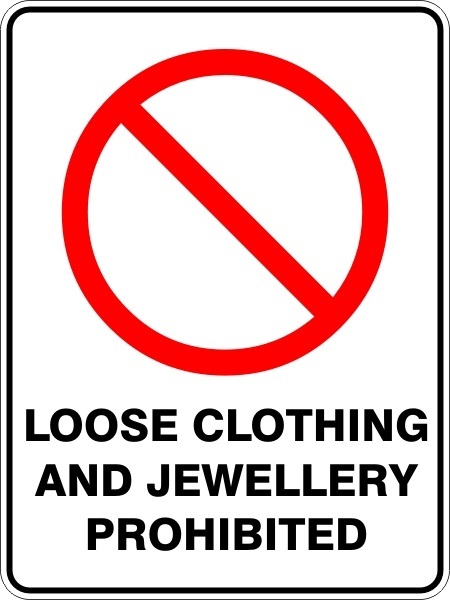 LOOSE CLOTHING AND JEWELLERY PROHIBITED - SELF ADHESIVE STICKER / DECAL / SIGN | - Picture 2 of 7