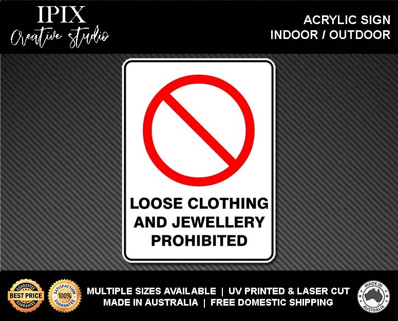 LOOSE CLOTHING AND JEWELLERY PROHIBITED - PROHIBITION | ACRYLIC | SIGN | HEALTH - Bild 2 von 6