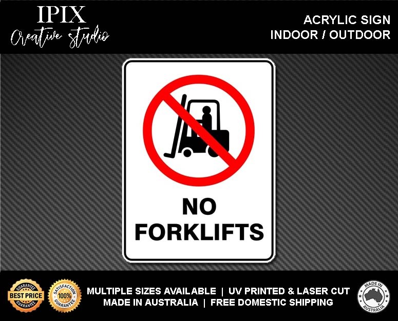 NO FORKLIFTS - PROHIBITION | ACRYLIC | SIGN | HEALTH & SAFETY - Picture 2 of 6