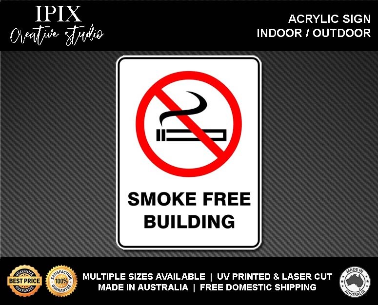 SMOKE FREE BUILDING - PROHIBITION | ACRYLIC | SIGN | HEALTH & SAFETY - Picture 2 of 6