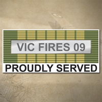 VIC FIRES 09 DECAL - PROUDLY SERVED | 150MM X 65MM | AUSSIE | PRIDE | NATIONAL EMERGENCY MEDAL