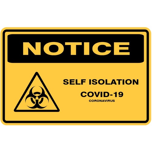 NOTICE - SELF ISOLATION - SELF ADHESIVE STICKER / DECAL / SIGN | HEALTH & SAFETY | VIRUS | VIRUS [Size: 100mm x 75mm]